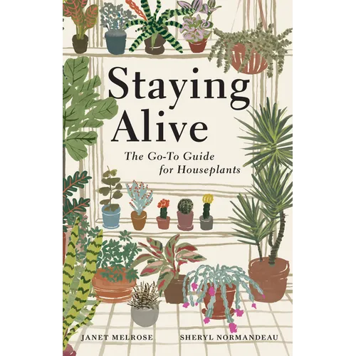 Staying Alive: The Go-To Guide for Houseplants