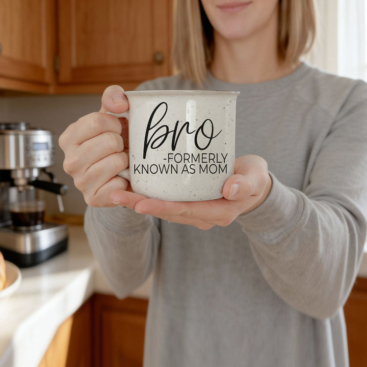 Bro Formerly Known as Mom Ceramic Coffee Mug Funny Mom Cheeky Gift for Friends