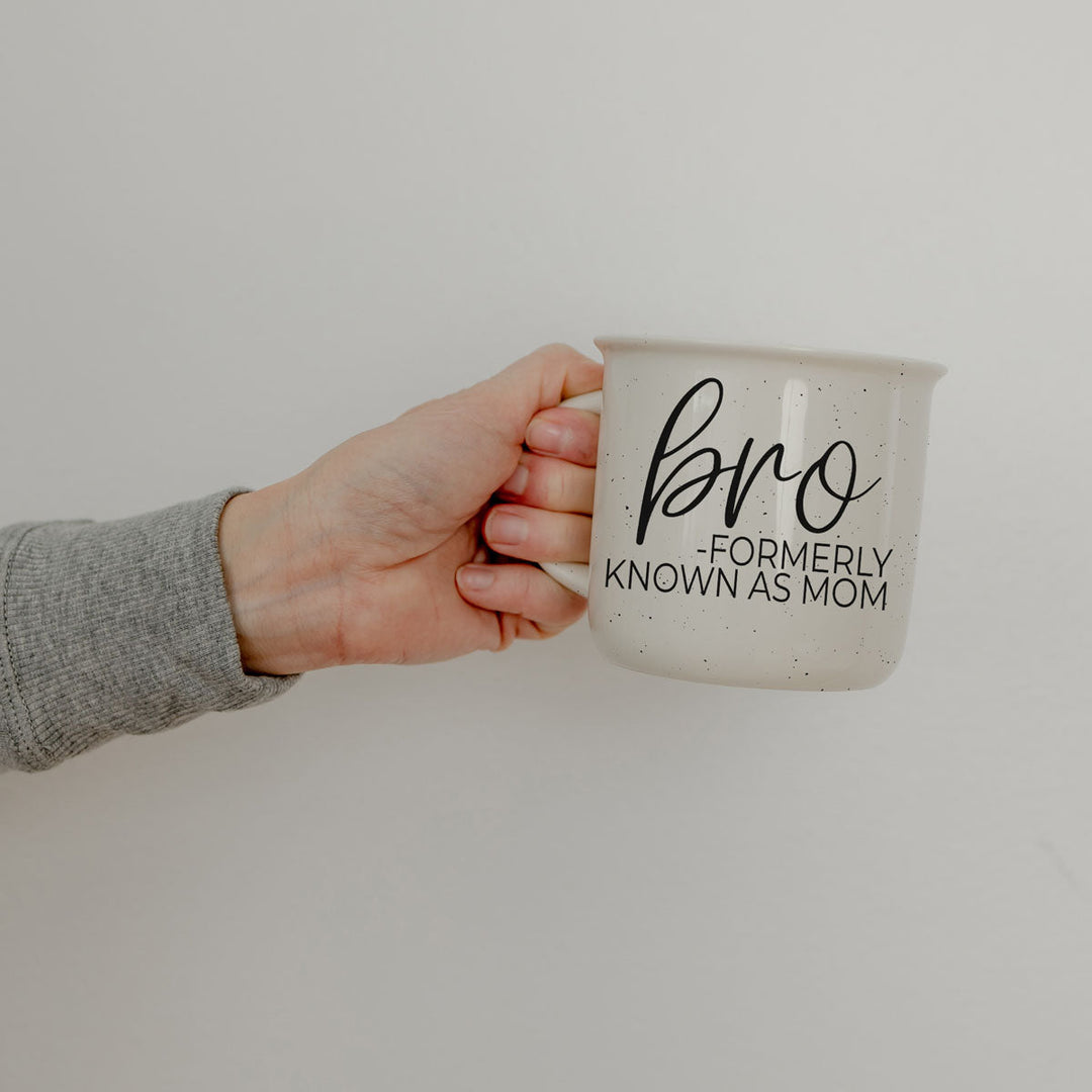 Bro Formerly Known as Mom Ceramic Coffee Mug Funny Mom Cheeky Gift for Friends