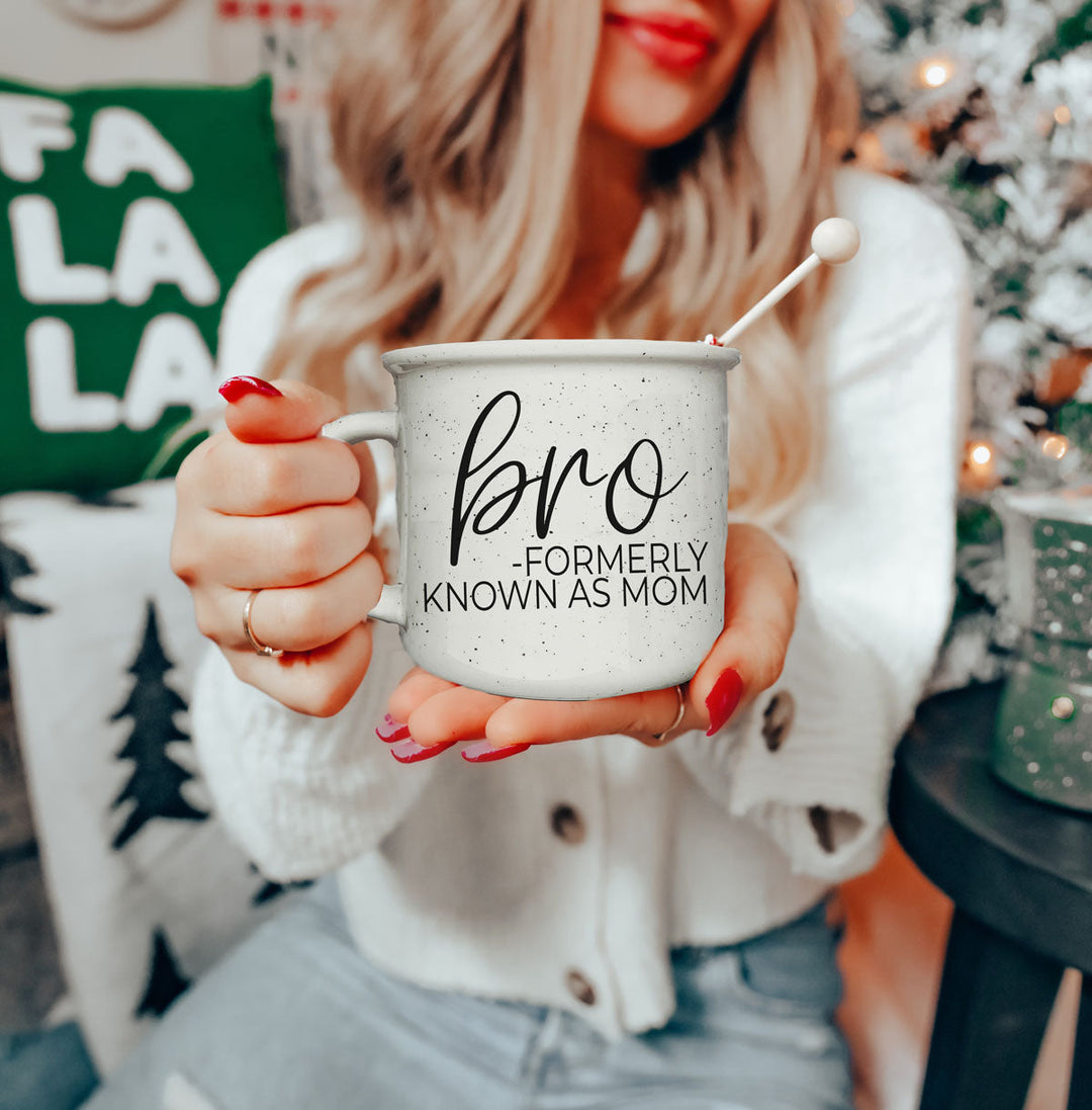 Bro Formerly Known as Mom Ceramic Coffee Mug Funny Mom Cheeky Gift for Friends
