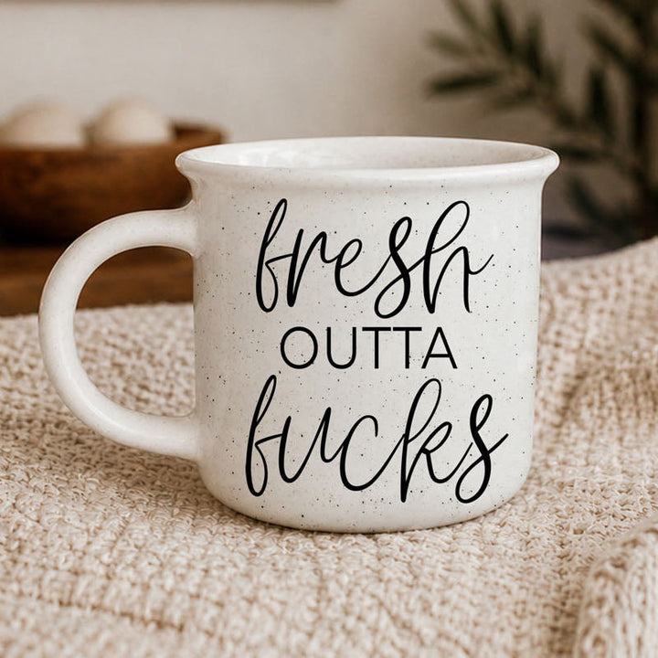Fresh Outta Fucks Funny Ceramic Coffee Mug 14oz Double Sided Great Gifts for Her