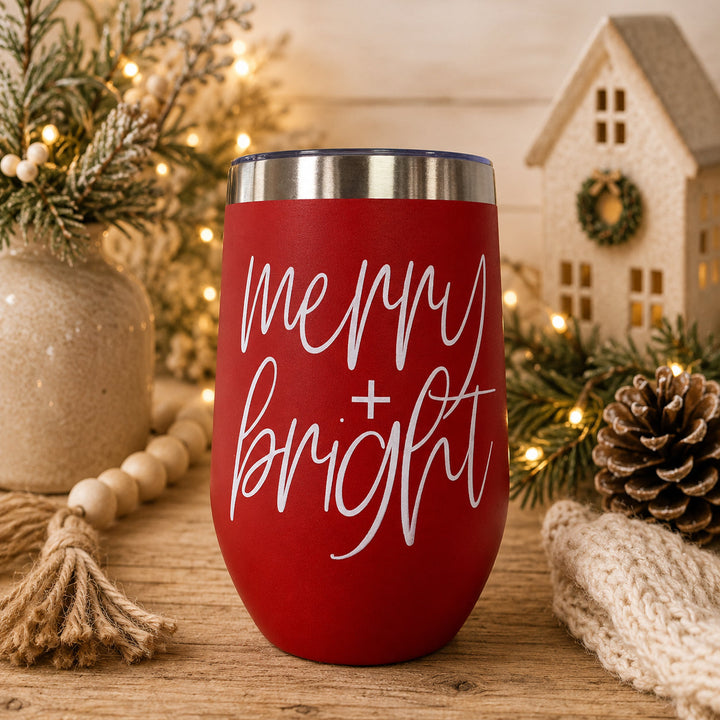 Merry and Bright Wine Tumbler 17oz Christmas Holiday Fun Gift for Coffee Lovers