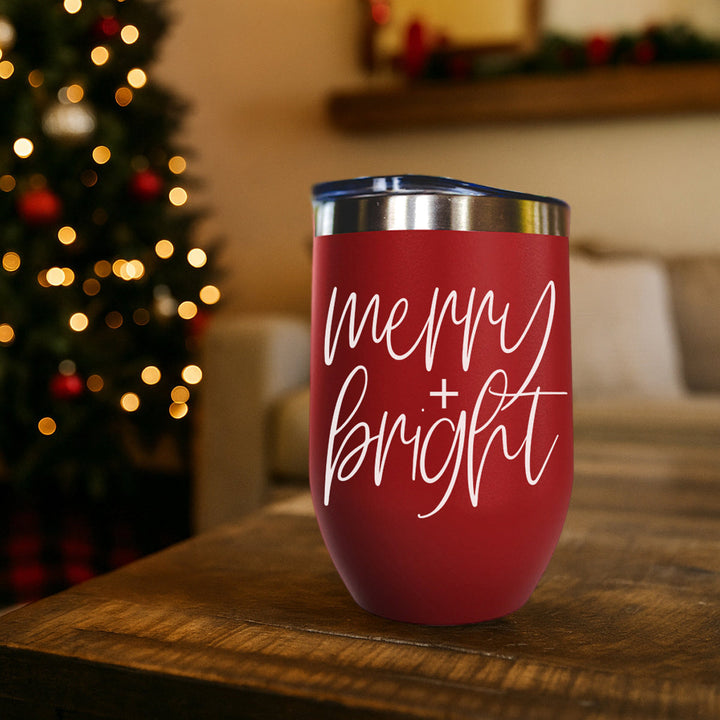 Merry and Bright Wine Tumbler 17oz Christmas Holiday Fun Gift for Coffee Lovers