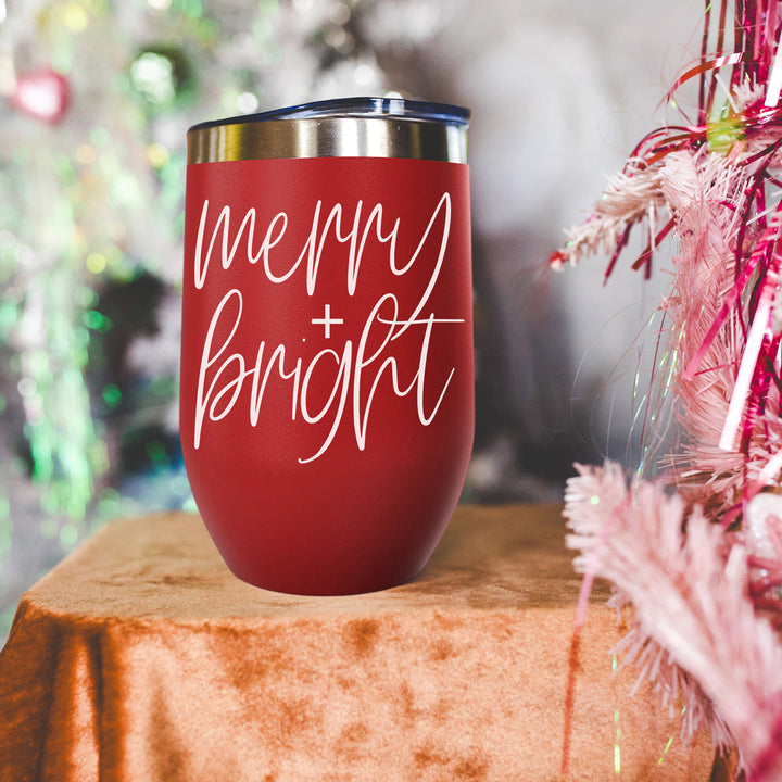 Merry and Bright Wine Tumbler 17oz Christmas Holiday Fun Gift for Coffee Lovers