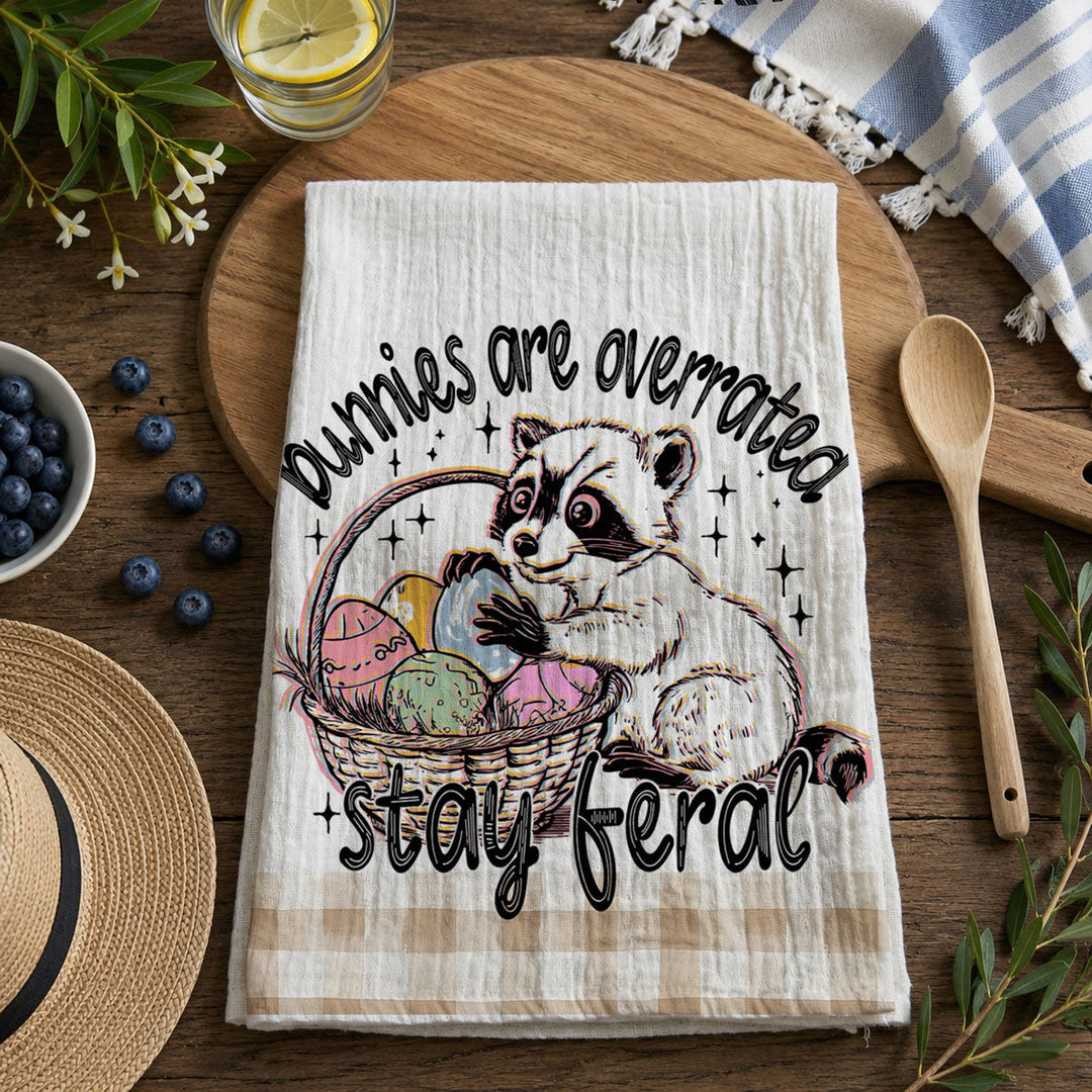 Stay Feral Raccoon Kitchen Tea Towel Funny Easter Fun Gift for Family &amp; Friends