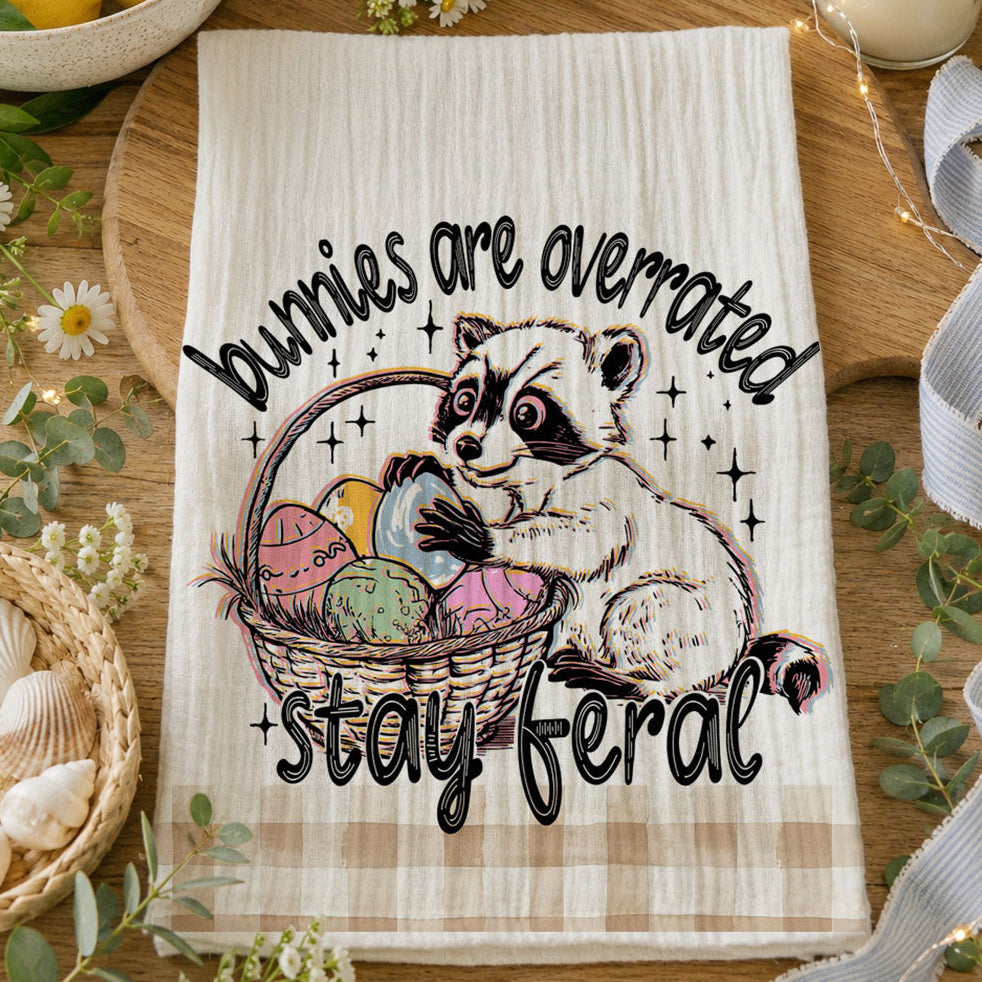Stay Feral Raccoon Kitchen Tea Towel Funny Easter Fun Gift for Family &amp; Friends