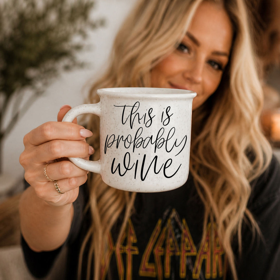 Probably Wine Ceramic Coffee Mug 14oz Funny Coffee Lover Cheeky Gift for Friends