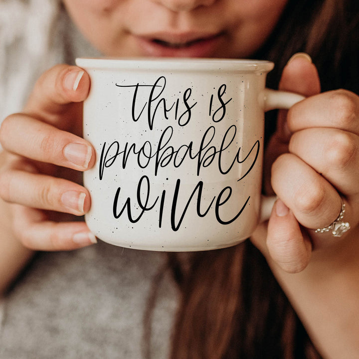Probably Wine Ceramic Coffee Mug 14oz Funny Coffee Lover Cheeky Gift for Friends
