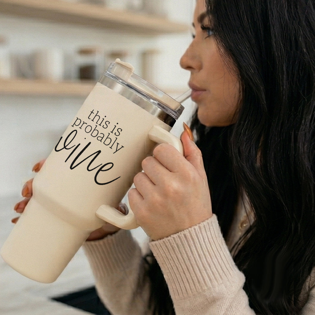 Probably Wine Insulated Tumbler 40oz Handle Lid Straw Cheeky Gift for Friends
