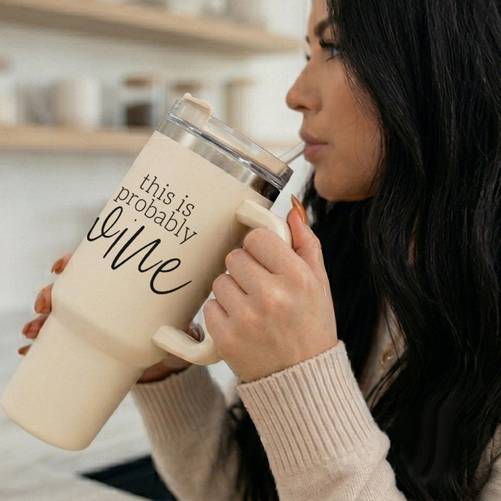 Probably Wine Insulated Tumbler 40oz Handle Lid Straw Cheeky Gift for Friends