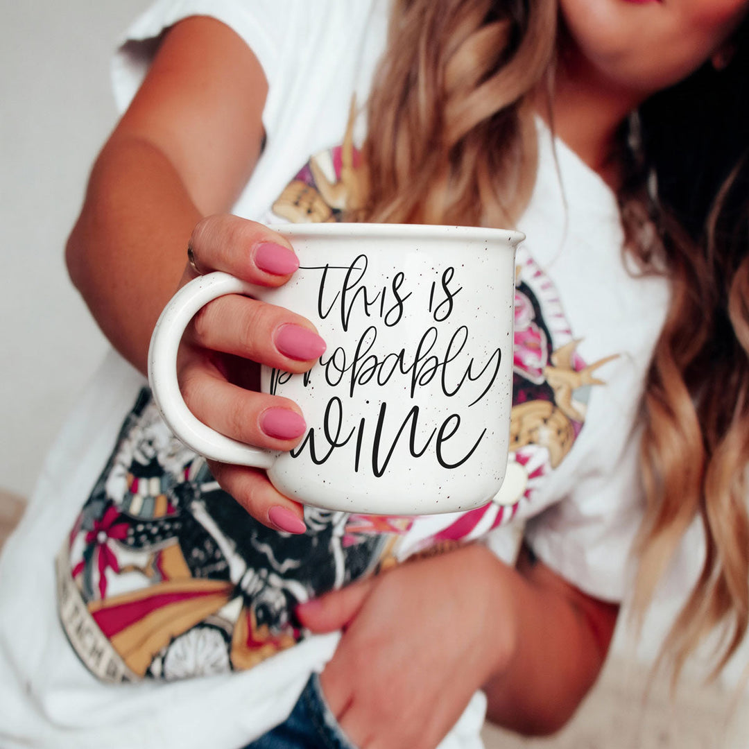 Probably Wine Ceramic Coffee Mug 14oz Funny Coffee Lover Cheeky Gift for Friends