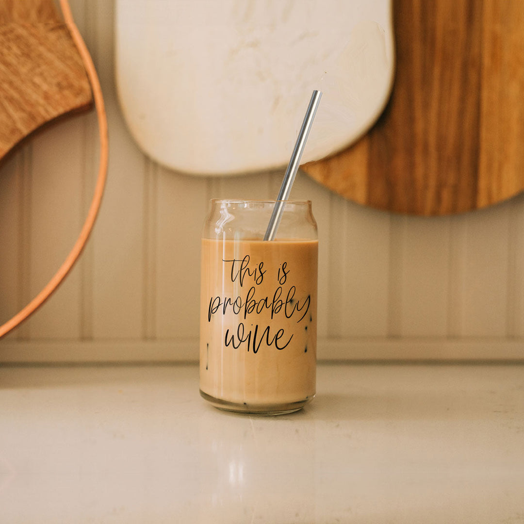 Probably Wine Glass Tumbler 17oz Bamboo Lid Straws Fun Gift for Family &amp; Friends