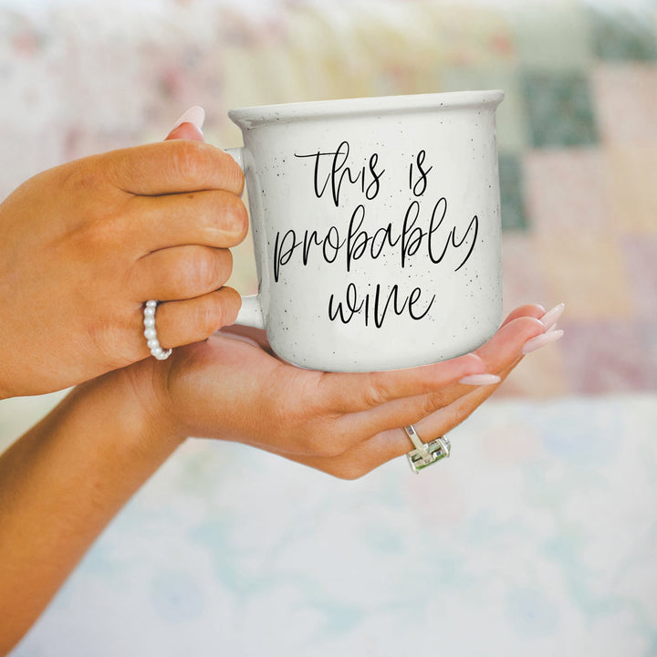 Probably Wine Ceramic Coffee Mug 14oz Funny Coffee Lover Cheeky Gift for Friends